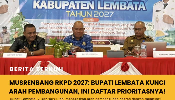 Musrenbang RKPD 2027: Bupati Lembata Kunci Arah Pembangunan, Ini Daftar Prioritasnya!