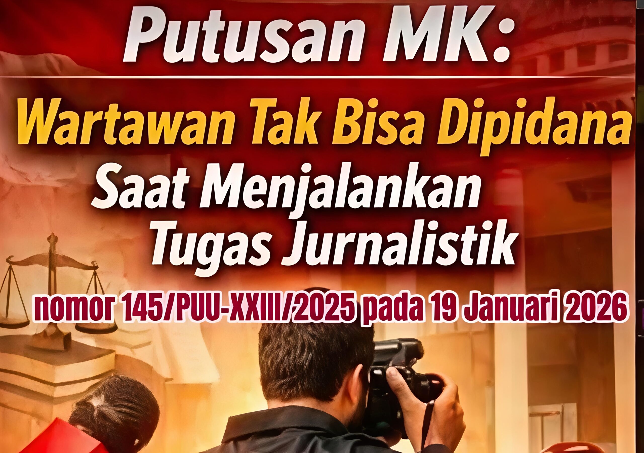 MK Perkuat Perlindungan Wartawan Lewat Putusan No.145/PUU-XXIII/2025. Foto: Istimewa.